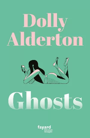 Dolly Alderton - Ghosts